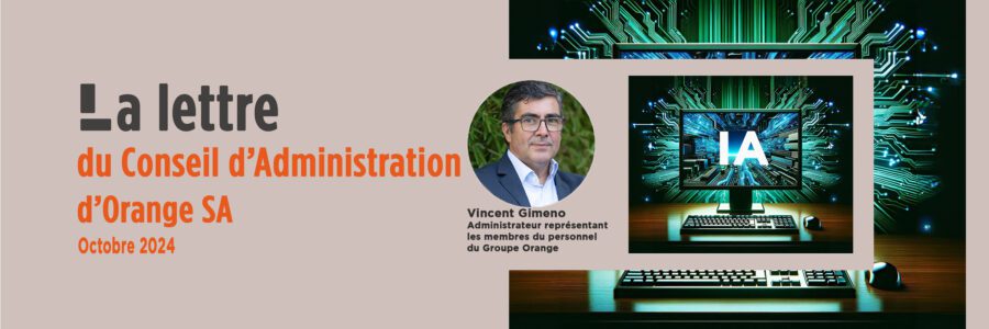 La lettre du Conseil d&rsquo;Administration : déploiement de l&rsquo;IA chez Orange