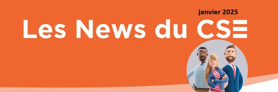 Les News du CSE de janvier 2025